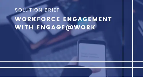 Workforce Engagement and Internal Communications Made Simple