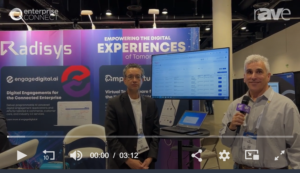 Enterprise Connect 23: Radisys Demonstrates Its Engage Digital Platform for Real-Time Insights